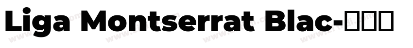 Liga Montserrat Blac字体转换
